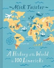 History of the World in 100 Limericks: There was an Old Geezer called Caesar Second Edition kaina ir informacija | Poezija | pigu.lt