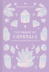 Magic of Crystals: For Health, Home and Happiness цена и информация | Самоучители | pigu.lt