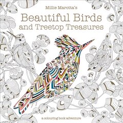 Millie Marotta's Beautiful Birds and Treetop Treasures: A colouring book adventure, Volume 5 цена и информация | Книги для самых маленьких | pigu.lt