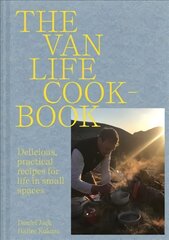 Van Life Cookbook: Resourceful Recipes for Life on the Road: from Small Spaces to the Great   Outdoors цена и информация | Книги рецептов | pigu.lt
