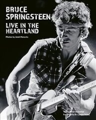 Bruce Springsteen: Live in the Heartland цена и информация | Книги по фотографии | pigu.lt