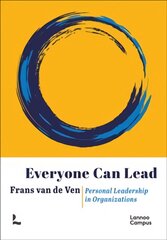 Everyone can Lead: Personal Leadership in Organizations kaina ir informacija | Ekonomikos knygos | pigu.lt