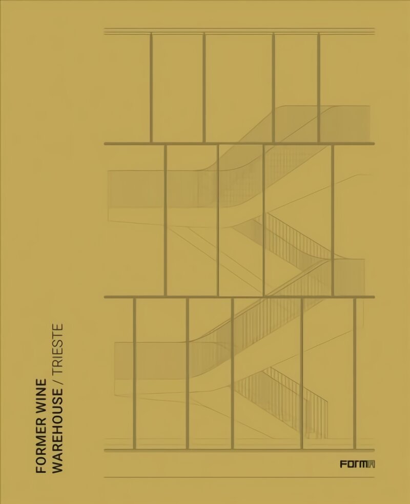 Former Wine Warehouse Trieste kaina ir informacija | Knygos apie architektūrą | pigu.lt