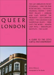 Queer London: A Guide to the City's LGBTQplus Past and Present цена и информация | Путеводители, путешествия | pigu.lt