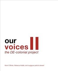 Our Voices II: The DE-colonial Project: The DE-colonial Project цена и информация | Книги по архитектуре | pigu.lt