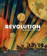 Revolution: Russian Art 1917-1932: Russian Art 1917-1932 цена и информация | Книги об искусстве | pigu.lt