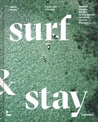 Surf & Stay: 7 Road Trips in Europe kaina ir informacija | Kelionių vadovai, aprašymai | pigu.lt