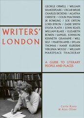 Writers' London: A Guide to Literary People and Places kaina ir informacija | Kelionių vadovai, aprašymai | pigu.lt