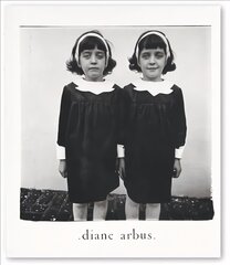 Diane Arbus: An Aperture Monograph 40th Anniversary Edition цена и информация | Книги по фотографии | pigu.lt