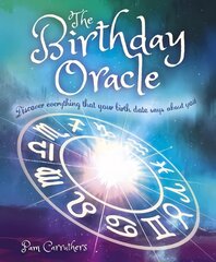 Birthday Oracle: Discover Everything that Your Birth Date Says about You цена и информация | Самоучители | pigu.lt