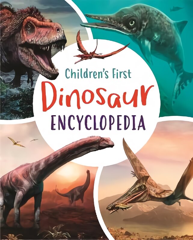 Children's First Dinosaur Encyclopedia kaina ir informacija | Knygos paaugliams ir jaunimui | pigu.lt