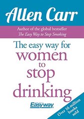 Easy Way for Women to Stop Drinking цена и информация | Самоучители | pigu.lt