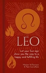 Leo: Let Your Sun Sign Show You the Way to a Happy and Fulfilling Life kaina ir informacija | Saviugdos knygos | pigu.lt