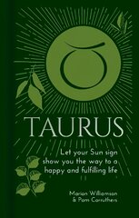 Taurus: Let Your Sun Sign Show You the Way to a Happy and Fulfilling Life цена и информация | Самоучители | pigu.lt