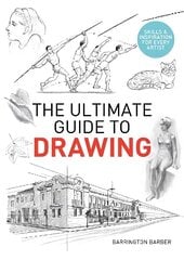 Ultimate Guide to Drawing: Skills & Inspiration for Every Artist цена и информация | Книги об искусстве | pigu.lt