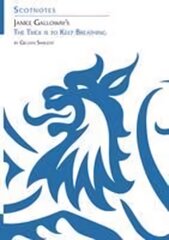 Janice Galloway's The Trick is to Keep Breathing: (Scotnotes Study Guides) цена и информация | Книги для подростков и молодежи | pigu.lt