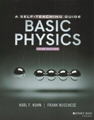 Basic Physics: A Self-Teaching Guide 3rd Edition цена и информация | Книги по экономике | pigu.lt