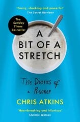 Bit of a Stretch: The Diaries of a Prisoner Main цена и информация | Книги по социальным наукам | pigu.lt