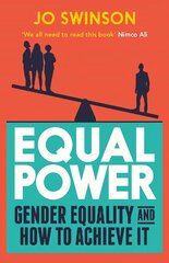 Equal Power: Gender Equality and How to Achieve It Main цена и информация | Книги по социальным наукам | pigu.lt