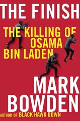 Finish: The killing of Osama bin Laden Main - Print on Demand kaina ir informacija | Biografijos, autobiografijos, memuarai | pigu.lt