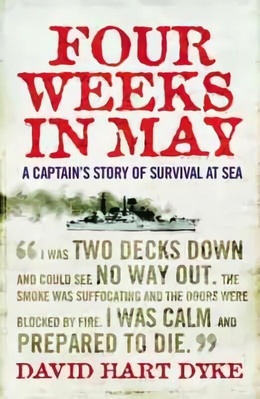Four Weeks in May: A Captain's Story of War at Sea Main kaina ir informacija | Istorinės knygos | pigu.lt