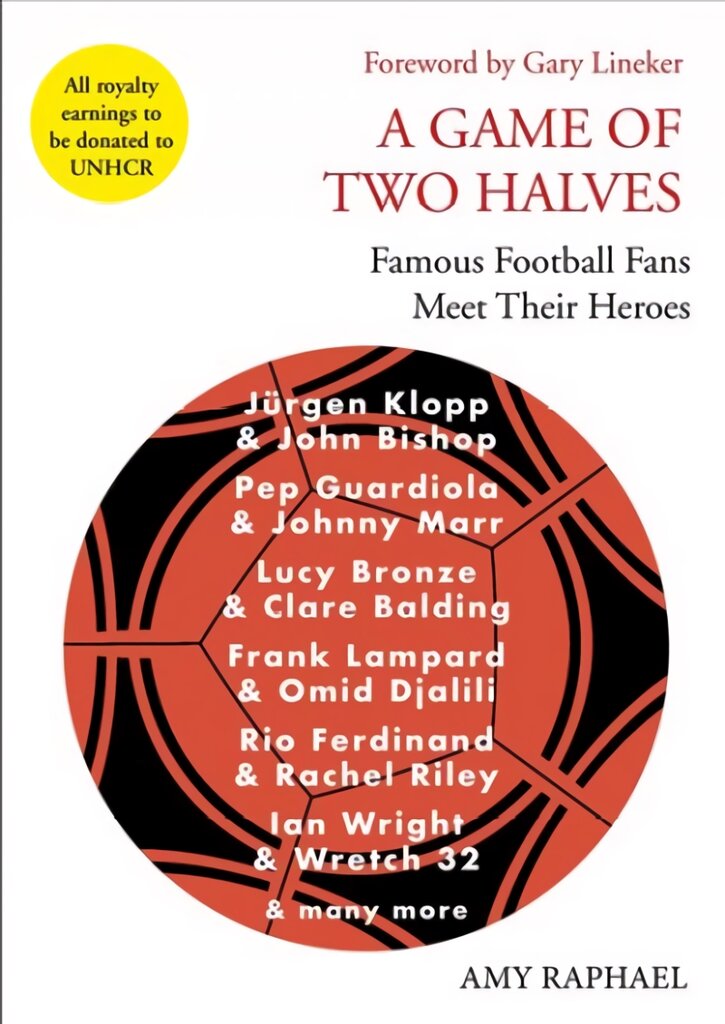 Game of Two Halves: Famous Football Fans Meet Their Heroes Main kaina ir informacija | Knygos apie sveiką gyvenseną ir mitybą | pigu.lt