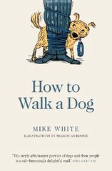 How to Walk a Dog цена и информация | Книги о питании и здоровом образе жизни | pigu.lt