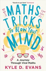 Maths Tricks to Blow Your Mind: A Journey Through Viral Maths Main цена и информация | Книги о питании и здоровом образе жизни | pigu.lt