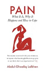 Pain: What It Is, Why It Happens and How to Cope Main kaina ir informacija | Ekonomikos knygos | pigu.lt