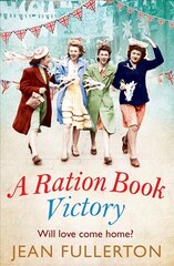 Ration Book Victory: The brand new heartwarming historical fiction romance Main цена и информация | Фантастика, фэнтези | pigu.lt