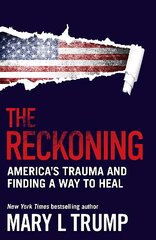 Reckoning: America's Trauma and Finding a Way to Heal Main kaina ir informacija | Socialinių mokslų knygos | pigu.lt