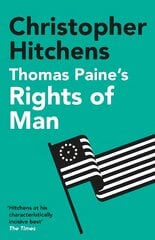 Thomas Paine's Rights of Man: A Biography Main цена и информация | Исторические книги | pigu.lt