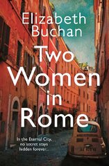 Two Women in Rome: 'Beautifully atmospheric' Adele Parks Main kaina ir informacija | Fantastinės, mistinės knygos | pigu.lt