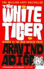 White Tiger: WINNER OF THE MAN BOOKER PRIZE 2008 Main цена и информация | Фантастика, фэнтези | pigu.lt