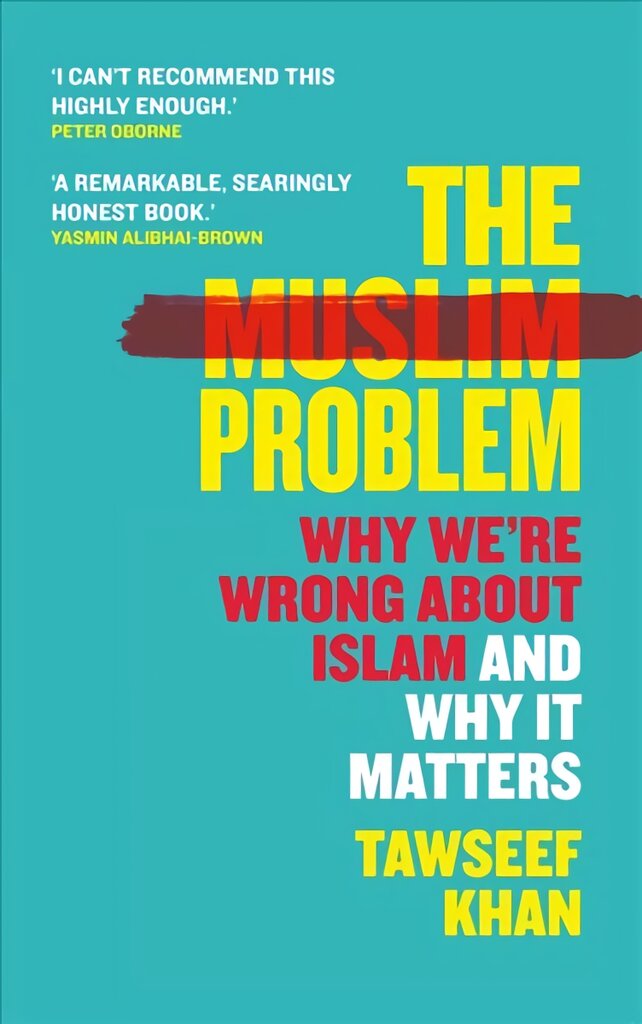 Muslim Problem: Why We're Wrong About Islam and Why It Matters Export/Airside цена и информация | Dvasinės knygos | pigu.lt
