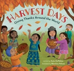 Harvest Days: Giving Thanks Around the World цена и информация | Книги для подростков  | pigu.lt