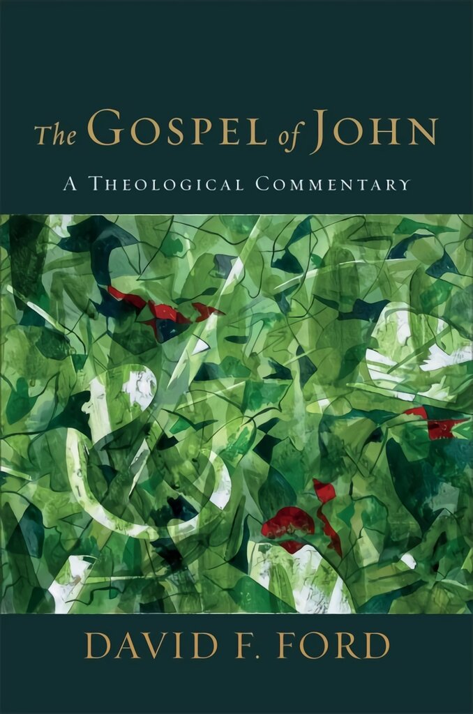 Gospel of John: A Theological Commentary цена и информация | Dvasinės knygos | pigu.lt