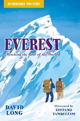 Everest: Reaching the Roof of the World цена и информация | Книги для подростков и молодежи | pigu.lt