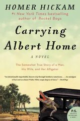 Carrying Albert Home: The Somewhat True Story of a Man, His Wife, and Her Alligator kaina ir informacija | Fantastinės, mistinės knygos | pigu.lt