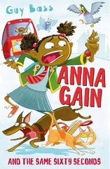 Anna Gain and the Same Sixty Seconds цена и информация | Книги для подростков и молодежи | pigu.lt