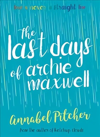 Last Days of Archie Maxwell цена и информация | Knygos paaugliams ir jaunimui | pigu.lt