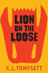 Lion on the Loose kaina ir informacija | Knygos paaugliams ir jaunimui | pigu.lt
