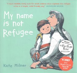 My Name is Not Refugee цена и информация | Книги для самых маленьких | pigu.lt