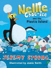 Nellie Choc-Ice and the Plastic Island цена и информация | Книги для подростков  | pigu.lt