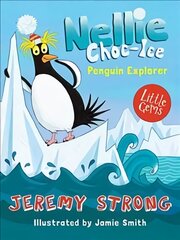 Nellie Choc-Ice, Penguin Explorer kaina ir informacija | Knygos paaugliams ir jaunimui | pigu.lt