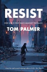 Resist: One Girl's Fight Back Against the Nazis цена и информация | Книги для подростков  | pigu.lt