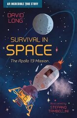 Survival in Space: The Apollo 13 Mission цена и информация | Книги для подростков и молодежи | pigu.lt