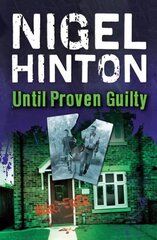 Until Proven Guilty 2nd New edition цена и информация | Книги для подростков и молодежи | pigu.lt