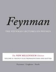 Feynman Lectures on Physics, Vol. II: The New Millennium Edition: Mainly Electromagnetism and Matter revised 50th anniverary ed, v. 2, The Feynman Lectures on Physics, Vol. II Mainly Electromagnetism and Matter kaina ir informacija | Ekonomikos knygos | pigu.lt