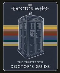 Doctor Who: Thirteenth Doctor's Guide цена и информация | Книги для подростков и молодежи | pigu.lt